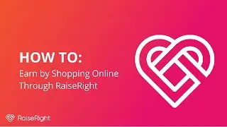 How to Earn by Shopping Online Through RaiseRight | RaiseRight