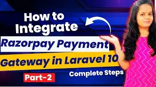 Razorpay Payment Gateway Integration in Laravel 10 [2024] - Part-2 Step by Step Beginners #razorpay