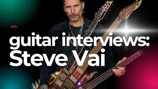 ACM Guitar Interviews - Steve Vai