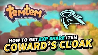 Temtem EXP SHARE LOCATION (Coward's Cloak Gear Item Location) | Update 1.0