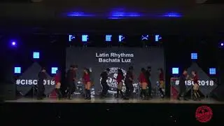 CISC 2018 Latin Rhythms Bachata Luz Friday Night