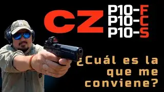 CZ P10F, P10C, P10S ¿cuál es para mí?