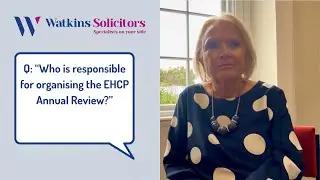EHCP Annual Reviews: Who organises the annual review meeting?