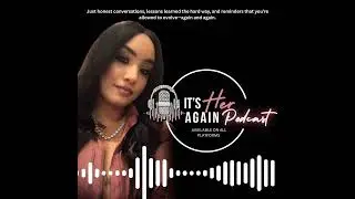 Ep. 1 - It’s Her Again… New Year, Same Me (Just Upgraded)