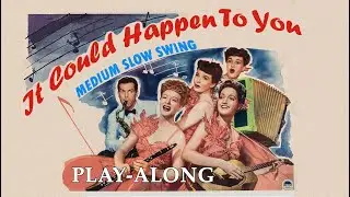 It Could Happen To You (Eb) - Medium Slow Swing || BACKING TRACK