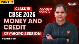 Money and Credit | Key word session | Part 2 | Class 10 | CBSE 2026 | Suba Ma'am