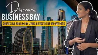 Discover Business: Bay Dubai's Hub for Luxury Living and Investment Opportunities