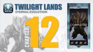 Twilight Lands - Chapter 12 | Eternal Evolution
