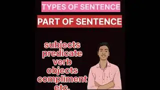 Part_1 WHAT TYPES OF SENTENCE🔥. PART OF SENTENCE.education  R.B. GOVT HIGH SCHOOL CHANNEL . Subscrib