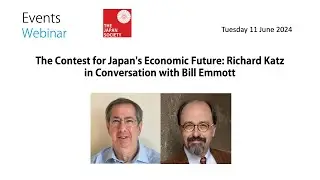 The Contest for Japan's Economic Future: Richard Katz in Conversation with Bill Emmott