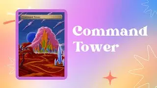 Command Tower - Custom MTG Alter