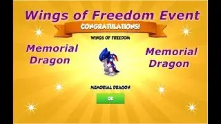 Wings of Freedom Event-Dragon Mania Legends  Memorial Dragon Complete | DML | HD