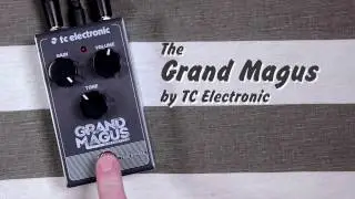 Grand Magus by TC Electronic