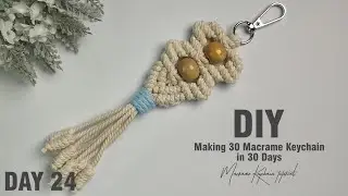 День 24 | Делаем 30 брелоков в технике макраме за 30 дней