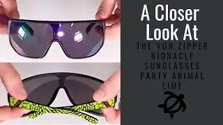 A Closer Look at the Von Zipper Bionacle Sunglasses