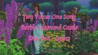 (Indo Sub) Two Voices One Song - Barbie Diamond Castle | lyrics Eng/Ina | Sub Indo