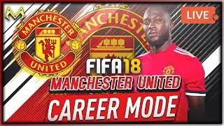 FIFA 18 MANCHESTER UNITED CAREER MODE LIVE STREAM (PS4)