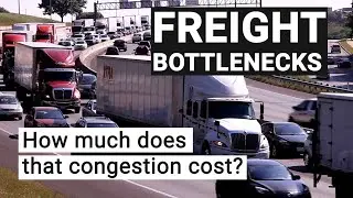 Freight bottlenecks are costing the U.S. economy billions