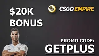 POWER 2025! CSGOEMPIRE PROMO CODE GETPLUS activates $20K BONUS!