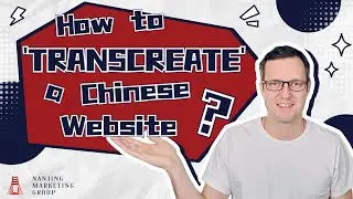 How to 'Transcreate' a Chinese Website