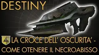 Destiny | Impresa Esotica: Ottenere NECROABISSO (Necrochiasmo ANNO 3) | Guida Completa