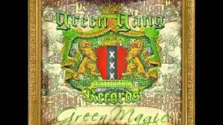15. Green Gang - Onderweg - Green Magic (Prod by Clockworkerz)
