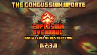 Explosion Overhaul v0.2.3.0 || The Concussion Update