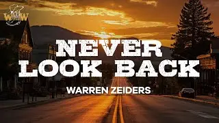 Warren Zeiders - Never Look Back (717 Tapes) / Lyrics