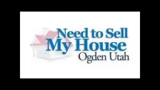 Need To Sell My House Ogden Utah