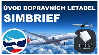 MSFS2020 ČESKY | Dopravn&iacute; letadla: &Uacute;VOD + Simbrief | CZ tutori&aacute;l