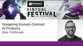 Designing Human Centred AI Products | Jess Holbrook