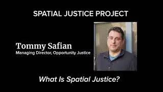 What Is Spatial Justice?
