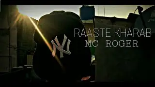 EMCEE ROGER - RAASTE KHARAB | OFFICIAL RAP VIDEO SONG #RAPOLOGY