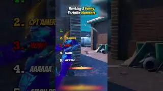 Ranking Top 5 Funny Fortnite Moments