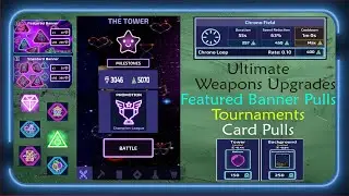 The Tower Progression Ep. 13 | Ultimate Weapon Upgrades 5k Stones | Featured Banner 7k Gems |