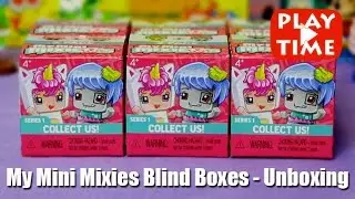 My Mini Mixies - Blind Boxes - Unboxing
