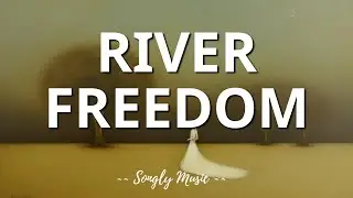 Nikki Leonti - River Freedom (lyrics)