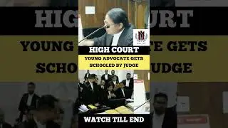Young Advocate Gets Schooled by Judge #judge #advocate #highcourt #shortvideo