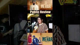 Mehar Public Review & Reaction | Raj Kundra | Geeta Basra | Latest Punjabi Movie 2025 | Desi Channel