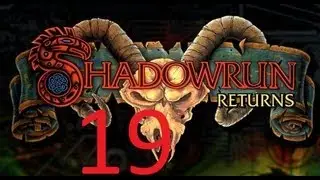 Shadowrun Returns Ep 19 - as a Physical Adept Troll - Torture Chamber