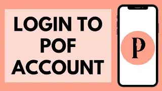 POF LOGIN: How to Login to POF (2023) | Plenty Of Fish