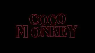 Coco Monkey Stranger Things Intro (Concept)