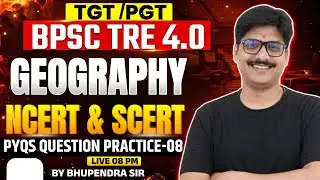 Geography for TGT PGT & BPSC TRE 4.0 Classes 2026 | TGT PGT Geography PYQs | by Bhupendra Sir