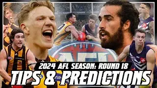 AFL 2024 SEASON ROUND 18: TIPS & PREDICTIONS