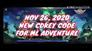 NOV 26, 2020 - NEW CDKEY CODE FOR ML ADVENTURE