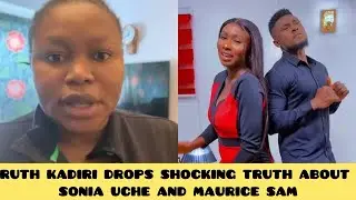  FANS GO WILD😱🙆‍♀️AS RUTH KADIRI REVEALS TRUTH ABOUT SONIA UCHE & MAURICE SAM🫣🚨