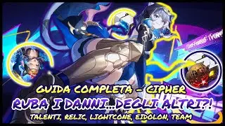 How to Play CIPHER? - Complete Build Guide & Recommended Teams [Honkai Star Rail ITA]