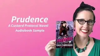 Sample PRUDENCE Audiobook by Gail Carriger