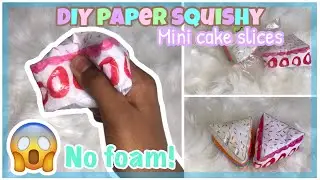 DIY CAKE SLICE PAPER SQUISHY TUTORIAL! NO FOAM