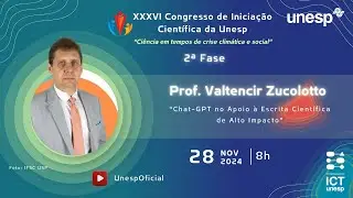 XXXVI Congresso de Inicia&ccedil;&atilde;o Cient&iacute;fica da Unesp | Prof. Valtencir Zucolotto - IFSC